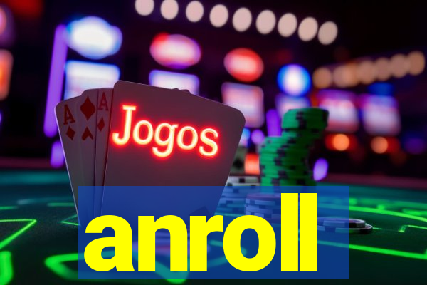 anroll