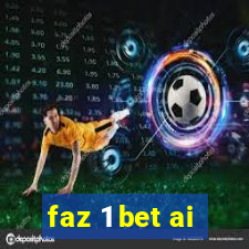 faz 1 bet ai