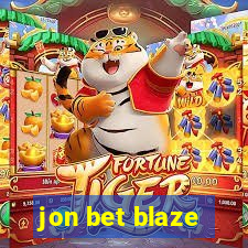 jon bet blaze