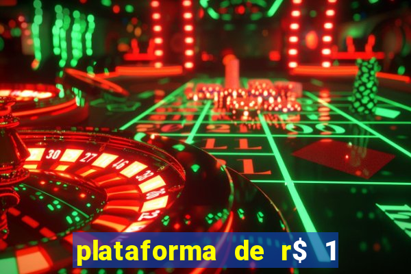 plataforma de r$ 1 para jogar