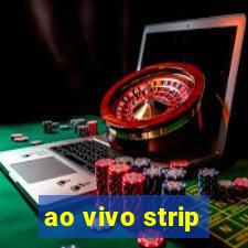 ao vivo strip