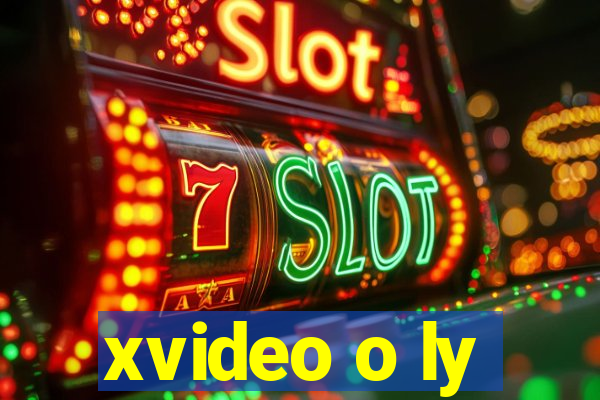 xvideo o ly