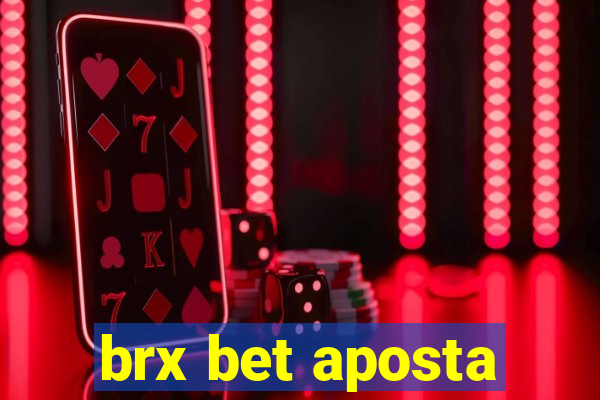 brx bet aposta