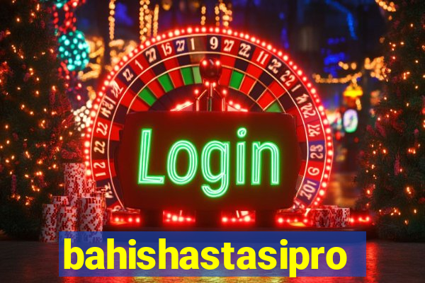 bahishastasipro.info