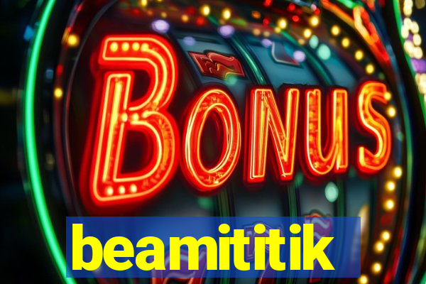 beamititik