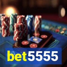 bet5555