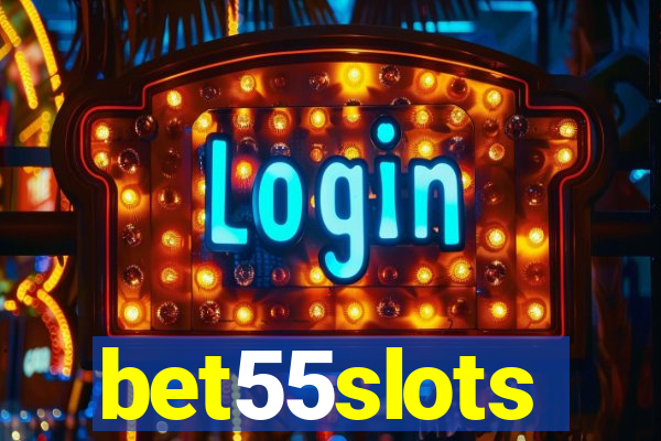 bet55slots