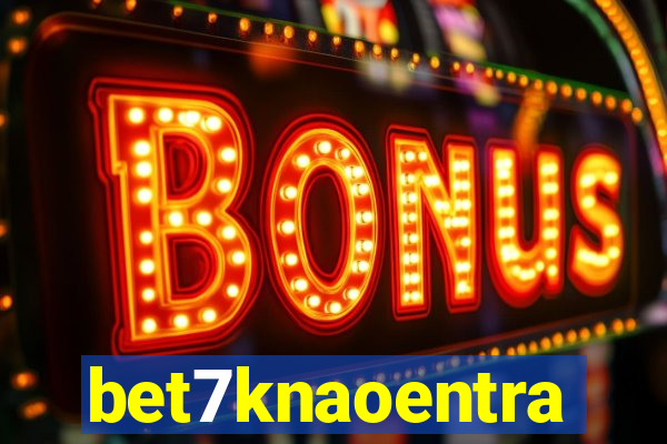 bet7knaoentra