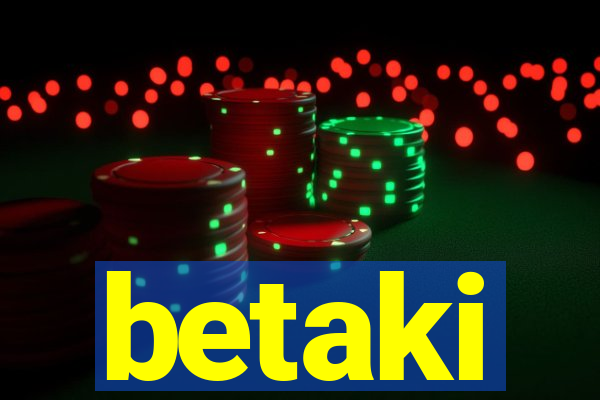 betaki