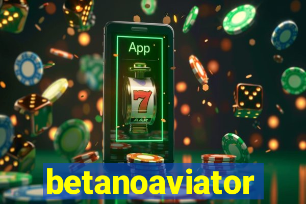 betanoaviator