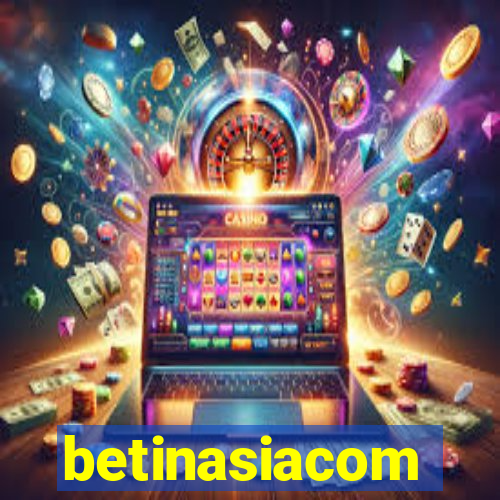 betinasiacom