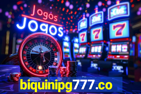 biquinipg777.com