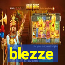 blezze