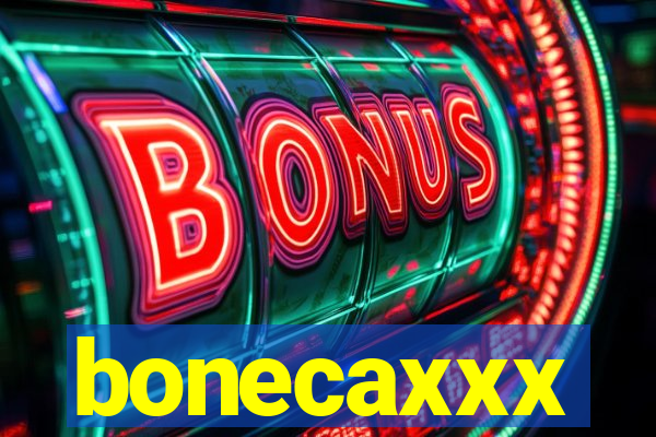 bonecaxxx