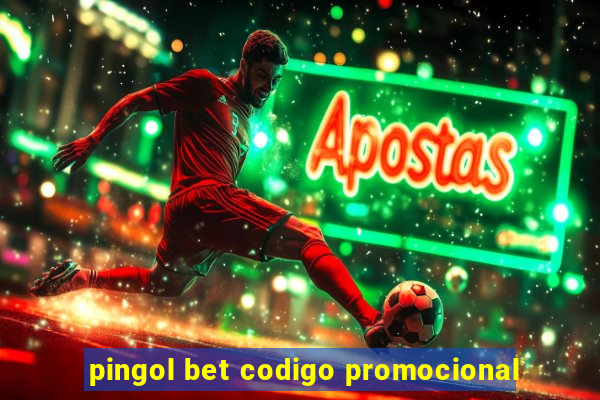 pingol bet codigo promocional