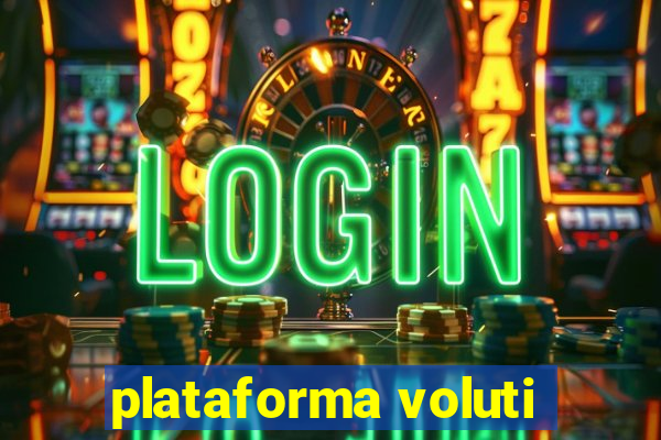 plataforma voluti