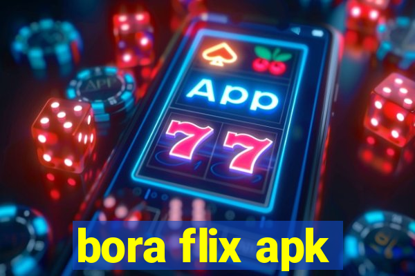 bora flix apk