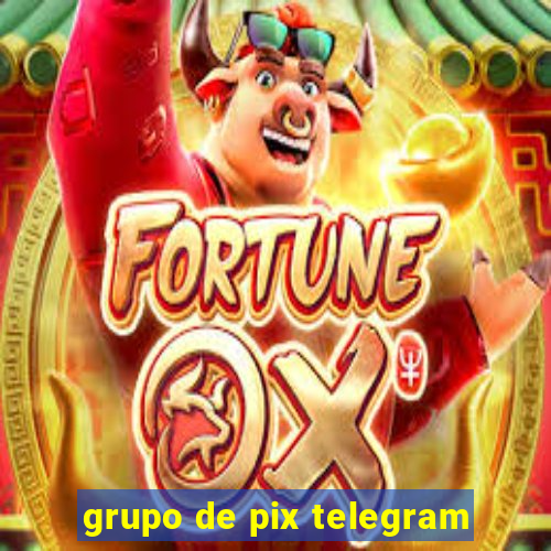 grupo de pix telegram