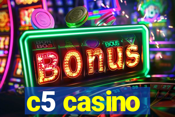 c5 casino