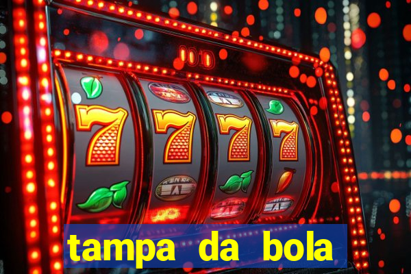 tampa da bola futebol ao vivo hoje