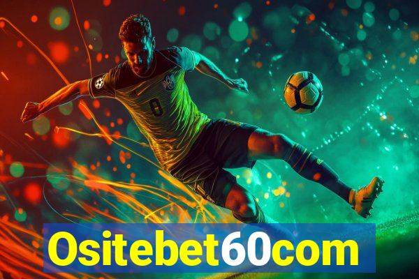 Ositebet60com