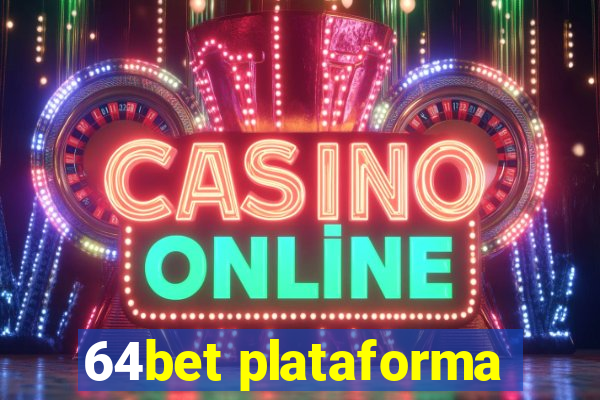 64bet plataforma