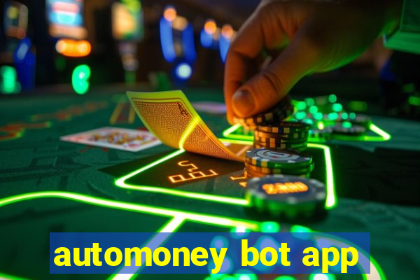 automoney bot app