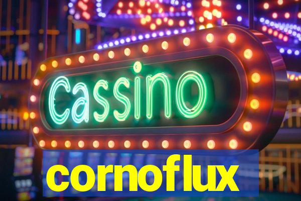 cornoflux