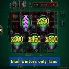 blair winters only fans