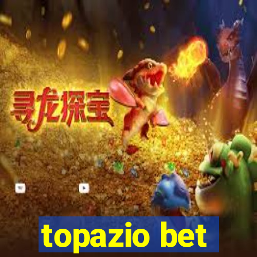 topazio bet