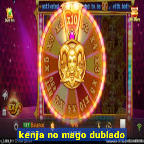 kenja no mago dublado