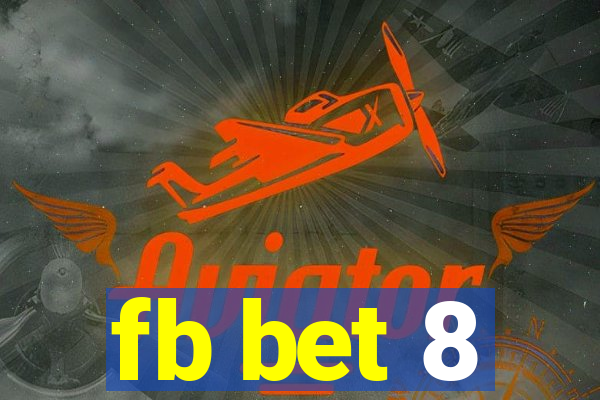 fb bet 8