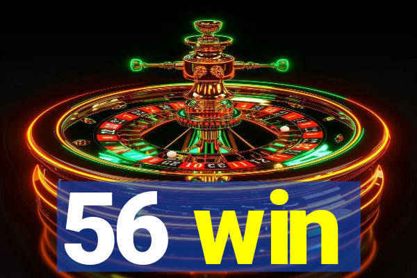 56 win