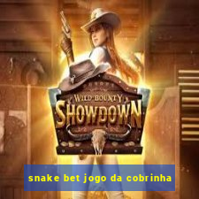 snake bet jogo da cobrinha