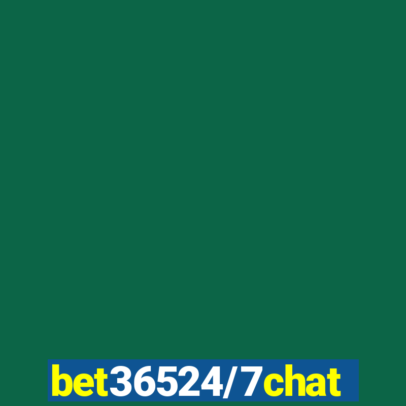 bet36524/7chat