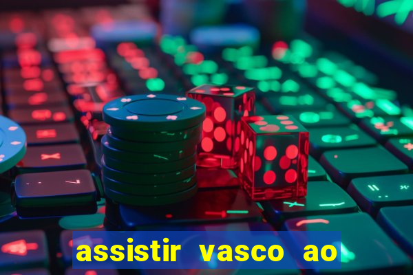 assistir vasco ao vivo futemax