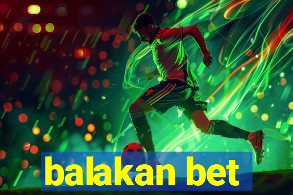 balakan bet