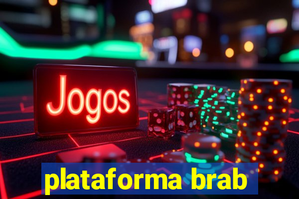 plataforma brab