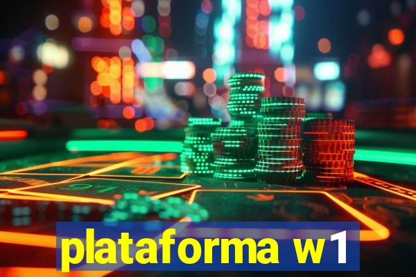 plataforma w1