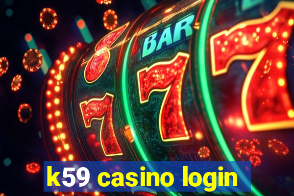 k59 casino login