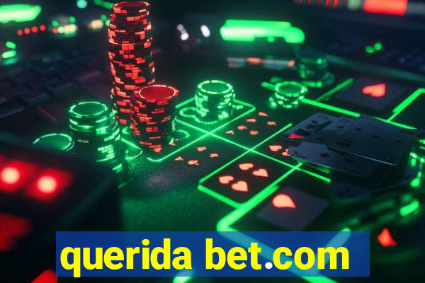 querida bet.com