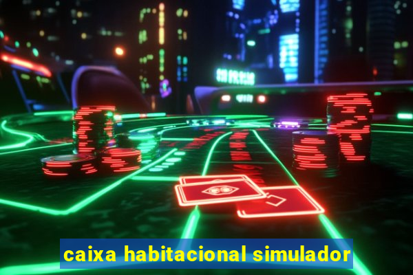 caixa habitacional simulador