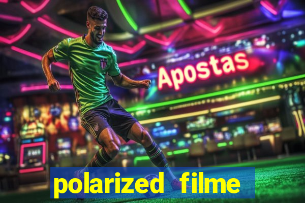 polarized filme completo dublado