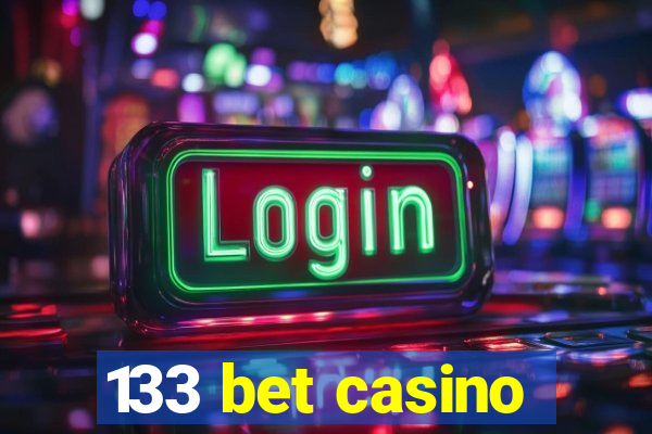 133 bet casino