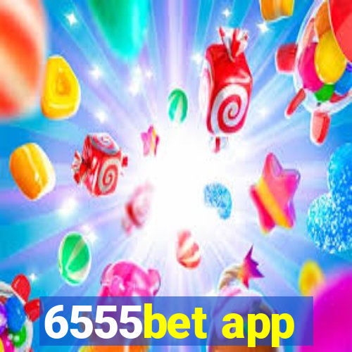 6555bet app