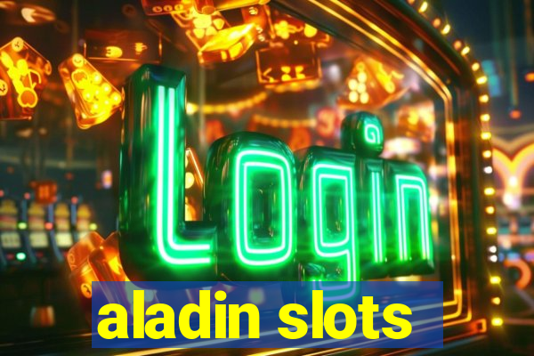 aladin slots