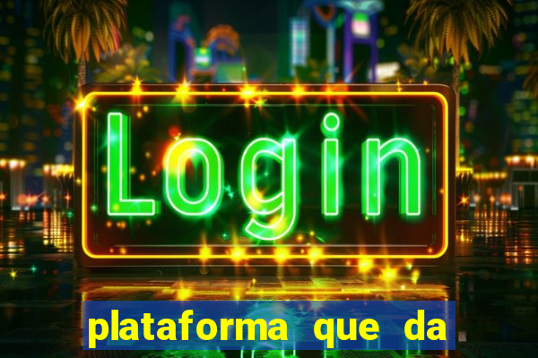 plataforma que da bonus no cadastro e saca no free