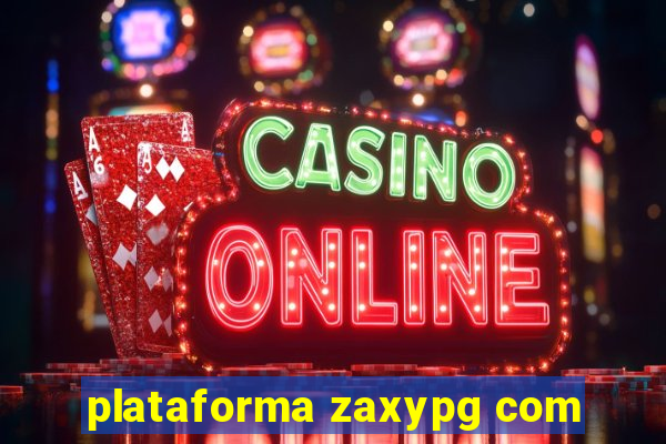 plataforma zaxypg com