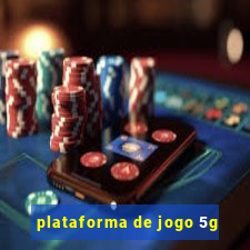 plataforma de jogo 5g