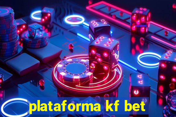 plataforma kf bet